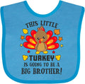 inktastic This Little Turkey Is Going To Be a Big Brother Baby Bib by Inktastic