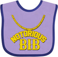 inktastic Notorious Bib Baby Bib by Inktastic